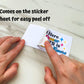 One of the stickers is shown being peeled off a sticker sheet with extra space around it. A note says that it comes on the sticker sheet for easy peel off.