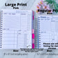 2 books are shown. The larger left one is labeled as Large Print and says pink. It does not have any days of the week at the top and the 6 middle tabs are blank, but alternating pink shades. It says the size is 8 by 10 inch. The right one is labeled Regular Print and says blue. It says the size is 8 1/2 by 5 1/2 inch. The sizes do not include the spine. A note says see other listing for dated version.